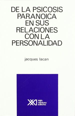 DE LA PSICOSIS PARANOICA Y SUS RELACIONES CON LA PERSONALIDAD