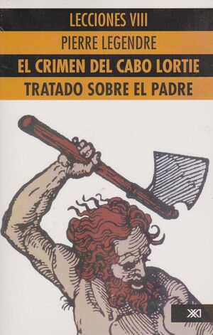 CRIMEN DEL CABO LORTIE. TRATADO SOBRE EL PADRE