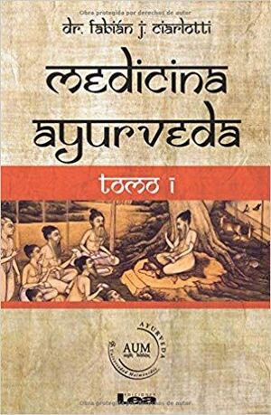 MEDICINA AYURVEDA TOMO 1