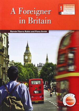 A FOREIGNER IN BRITAIN BACHILLERATO 1