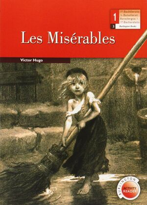 MISERABLES, LES -1 BATXILLERAT-