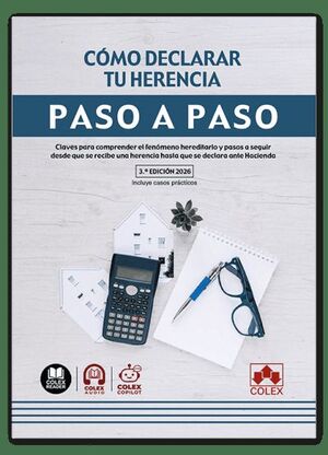 CÓMO DECLARAR TU HERENCIA. PASO A PASO. 3ª EDICIÓN