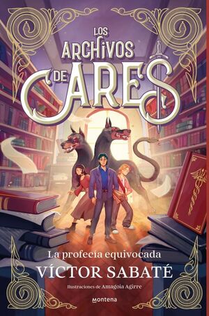 ARCHIVOS DE ARES 1 - LA PROFECÍA EQUIVOCADA