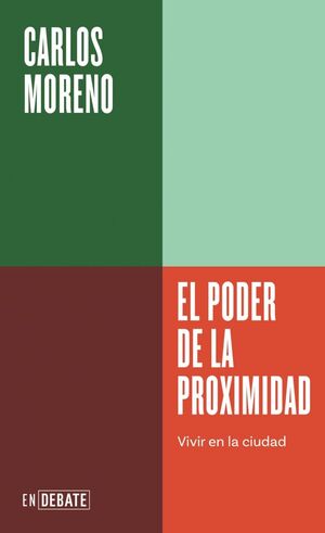 PODER DE LA PROXIMIDAD, EL (SERIE ENDEBATE)