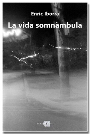 LA VIDA SOMNÀMBULA
