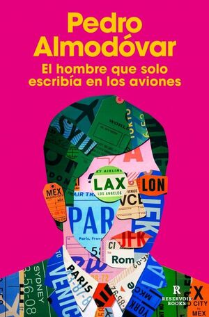 HOMBRE QUE SOLO ESCRIBÍA EN LOS AVIONES, EL