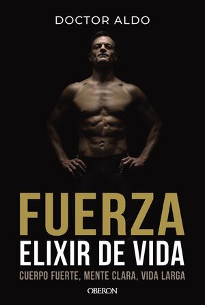 FUERZA. ELIXIR DE VIDA