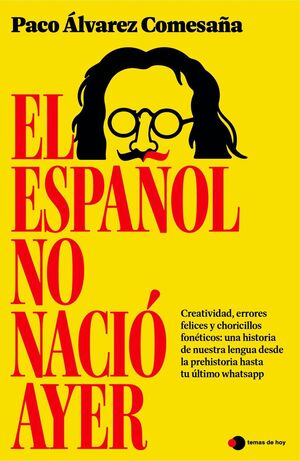 EL ESPAÑOL NO NACIÓ AYER