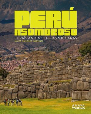 PERÚ ASOMBROSO