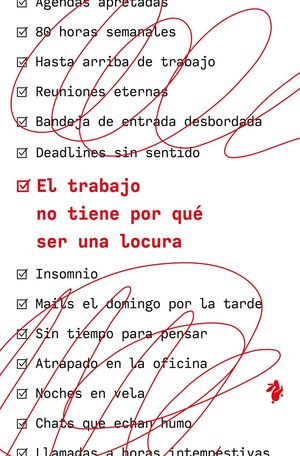 EL TRABAJO NO TIENE POR QUÃ© SER UNA LOCURA
