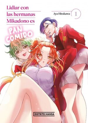 LIDIAR CON LAS HERMANAS MIKADONO ES PAN COMIDO (LI