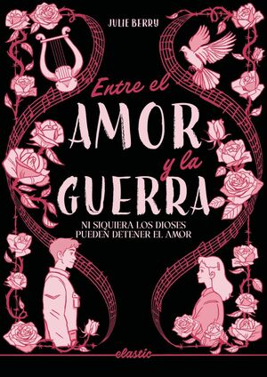 ENTRE EL AMOR Y LA GUERRA