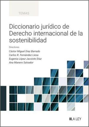 DICCIONARIO JURÍDICO DE DERECHO INTERNACIONAL DE LA SOSTENIBILIDAD