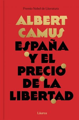 ESPAÑA Y EL PRECIO DE LA LIBERTAD